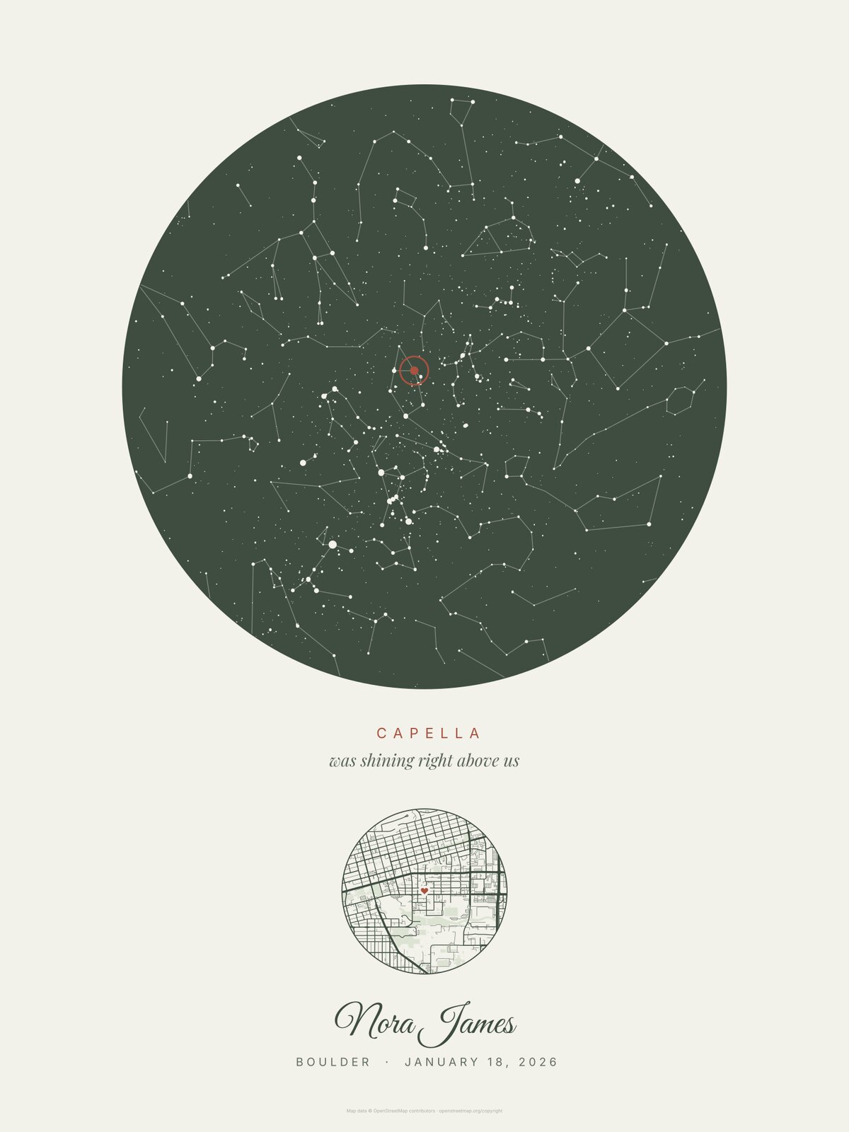 Our star design in Sage, an example print: the sky over Boulder on January 18, 2026 with Capella circled and named, the line was shining right above us, a round street map and the name Nora James