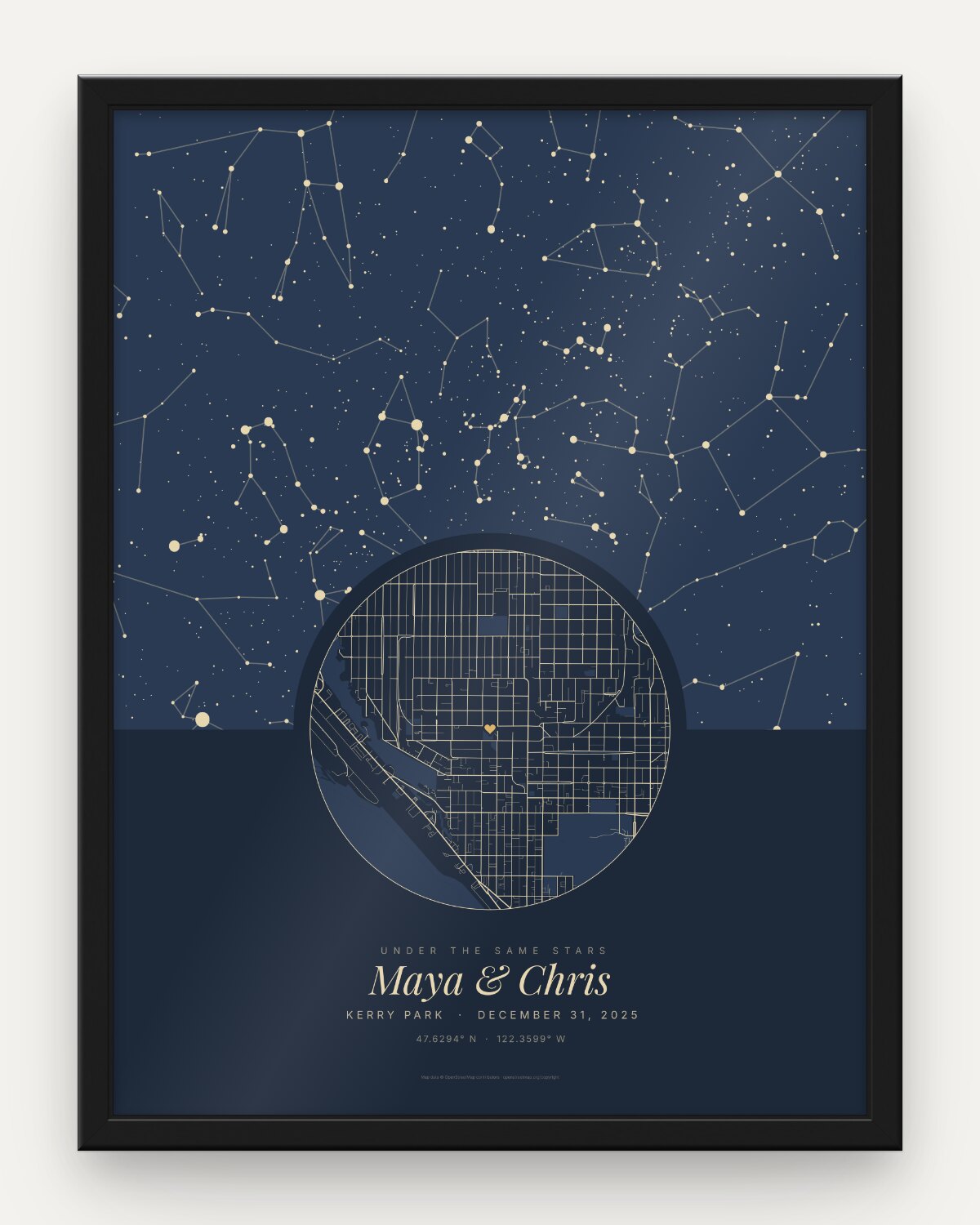 Engagement star map poster in a black frame, an example: Under the same stars in Navy, the sky over Kerry Park, Seattle, on December 31, 2025, a round street map with a heart on the park, and the names Maya & Chris