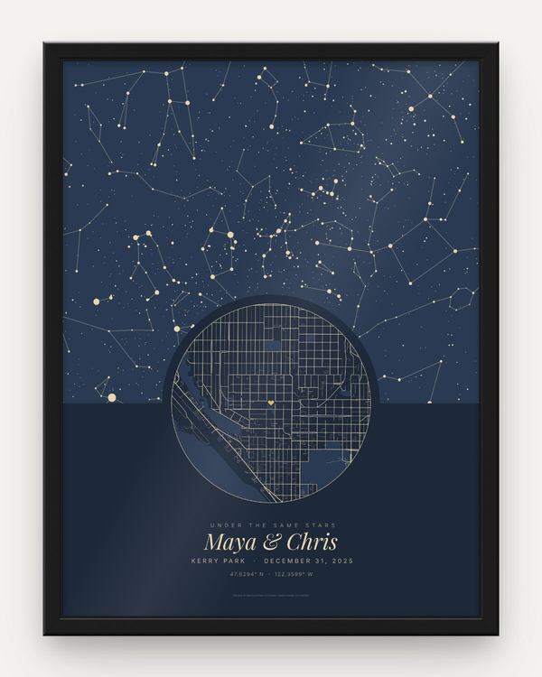 Engagement star map poster in a black frame, an example: Under the same stars in Navy, the sky over Kerry Park, Seattle, on December 31, 2025, a round street map with a heart on the park, and the names Maya & Chris