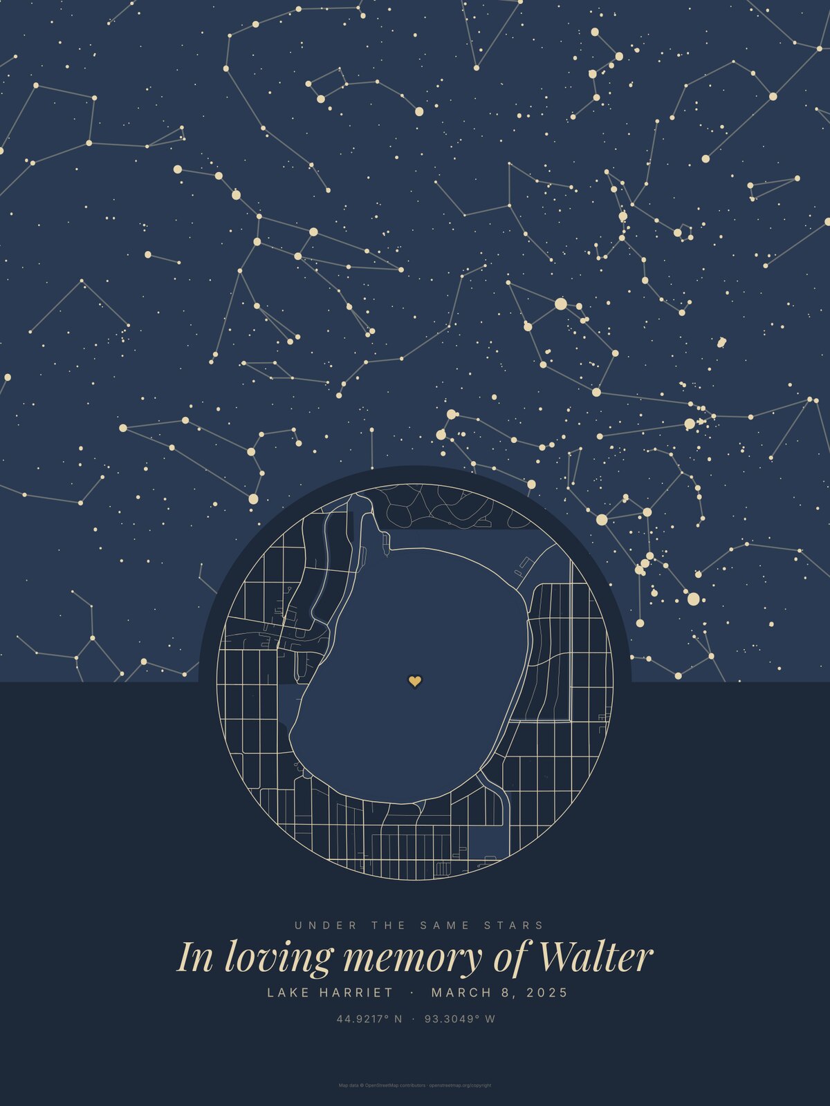Navy memorial star map print, unframed: the night sky over Lake Harriet with constellation lines, the street map of Lake Harriet with a heart, Under the same stars, In loving memory of Walter, Lake Harriet, March 8, 2025, and the coordinates